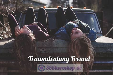 traumdeutung freund macht schluss|freund bedeutung.